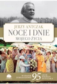 Noce i dnie mojego życia. Wydanie jubileuszowe