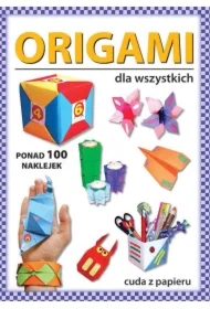 Origami dla wszystkich. Ponad 100 naklejek