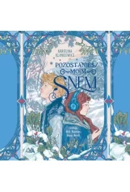 Pozostaniesz moim snem