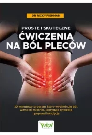Proste i skuteczne ćwiczenia na ból pleców