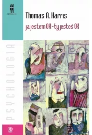 Ja jestem OK - ty jesteś OK