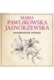 Najpiękniejsze wiersze. 60 wybranych utworów w interpretacji Dagny Mikoś