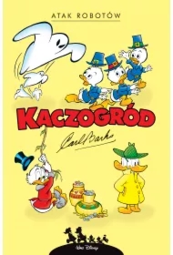 Atak robotów i inne historie z lat 1964–1966. Kaczogród
