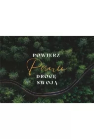 Karnet - Powierz Panu drogę - las
