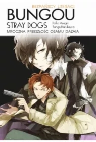 Bungou stray dogs. Light novel. Przeszłość Osamu Dazaia