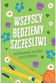 Wszyscy będziemy szczęśliwi