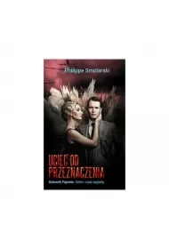 Uciec od przeznaczenia. Dziennik Fajwela. getto i czas zagłady