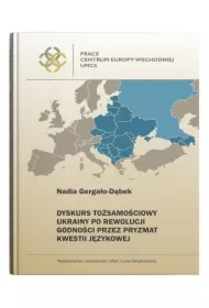 Dyskurs tożsamościowy Ukrainy po Rewolucji Godności przez pryzmat kwestii językowej