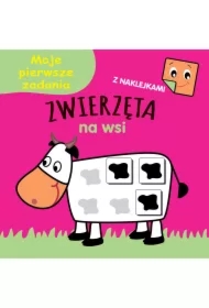 Moje pierwsze zadania. Zwierzęta na wsi