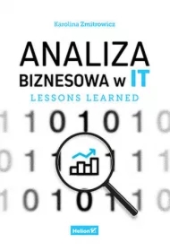 Analiza biznesowa w IT. Lessons learned