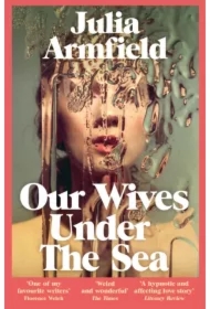 Our Wives Under The Sea