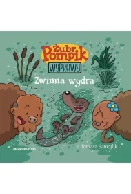 Zwinna wydra. Żubr Pompik. Wyprawy. Tom 9