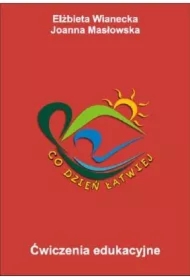 Ćwiczenia edukacyjne. Co dzień łatwiej 1