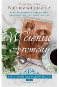 W cieniu czeremchy. Saga rodu Deynarowiczów. Tom 5