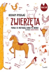 Zwierzęta. Kocham rysować