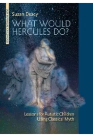 What Would Hercules Do? Lessons for Autistic Children Using Classical Myth