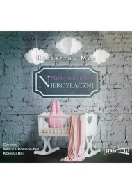 Między nami miłość. Tom 3. Nierozłączni