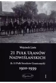 21 Pułk Ułanów Nadwiślańskich 1920-1939 Tom 1