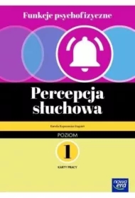 Funkcje psychofizyczne. Percepcja słuchowa. Karty pracy. Poziom 1