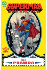 Prawda. Syn Kal-Ela. Superman. Tom 1