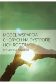 Model wsparcia chorych na dystrofię i ich rodzin