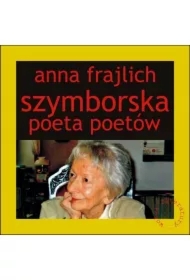 Szymborska poeta poetów