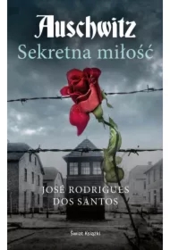 Auschwitz. Sekretna miłość