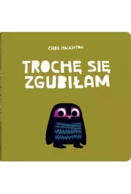 Trochę się zgubiłam