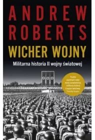 Wicher wojny. Militarna historia II wojny światowej