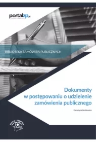 Dokumenty w postępowaniach o udzielenie zamówienia publicznego