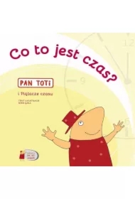 Pan Toti i Plątacze czasu
