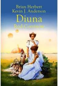 Ród Corrinów. Diuna. Preludium do Diuny. Tom 3