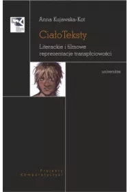 CiałoTeksty. Literackie i filmowe reprezentacje transpłciowości