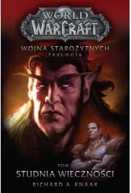 World of Warcraft: Studnia Wieczności. Wojna starożytnych. Tom 1