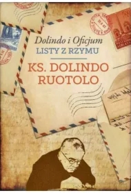 Dolindo i Oficjum. Listy z Rzymu