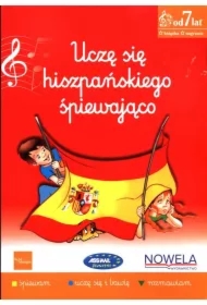 Uczę się hiszpańskiego śpiewająco 2. Książka z piosenkami 7+ lat