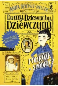 Damy, dziewuchy, dziewczyny. Podróże w spódnicy