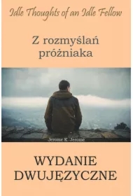 Z rozmyślań próżniaka - wydanie dwujęzyczne polsko-angielskie