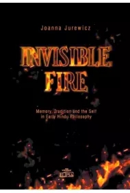 Invisible Fire. Memory, Tradition and the Self