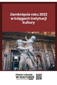 Zamknięcie roku 2022 w księgach instytucji kultury