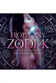 Erotyczny zodiak: Zbiór opowiadań dla każdego znaku