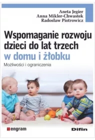 Wspomaganie rozwoju dzieci do lat trzech w domu...