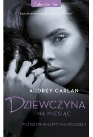 Dziewczyna na miesiąc. Październik. Listopad. Grudzień