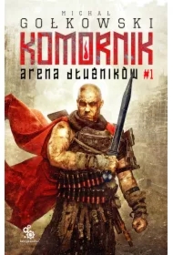 Arena Dłużników. Druga Trylogia Komornika. Tom 1