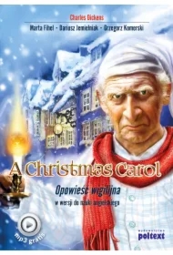 A Christmas Carol. Opowieść wigilijna w wersji do nauki angielskiego