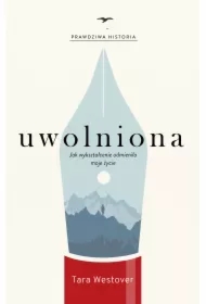 Uwolniona. Jak wykształcenie odmieniło moje życie