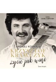 Krzysztof Krawczyk. Życie jak wino (książka audio)