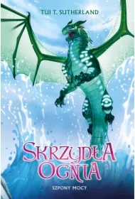 Szpony mocy. Skrzydła ognia. Tom 9