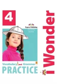 I Wonder 4. Vocabulary and Grammar Practice