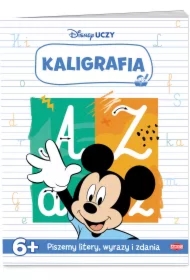 Disney uczy. Kaligrafia. Piszemy litery, wyrazy i zdania